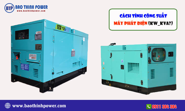 Cách tính công suất máy phát điện 