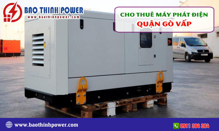 Cho thuê máy phát điện quận Gò Vấp 